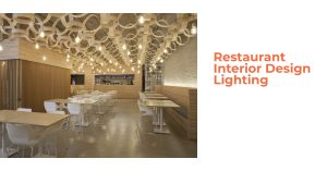 Restaurant Interior Design Lighting